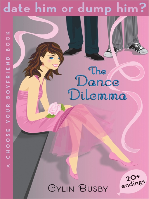 Title details for Date Him or Dump Him? the Dance Dilemma by Cylin Busby - Available